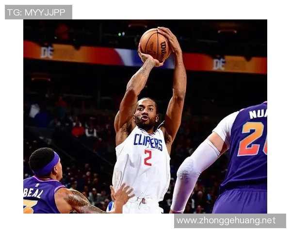 快船128-108火箭迎4利好！邓恩桑德斯进步，伦纳德重拾巅峰！